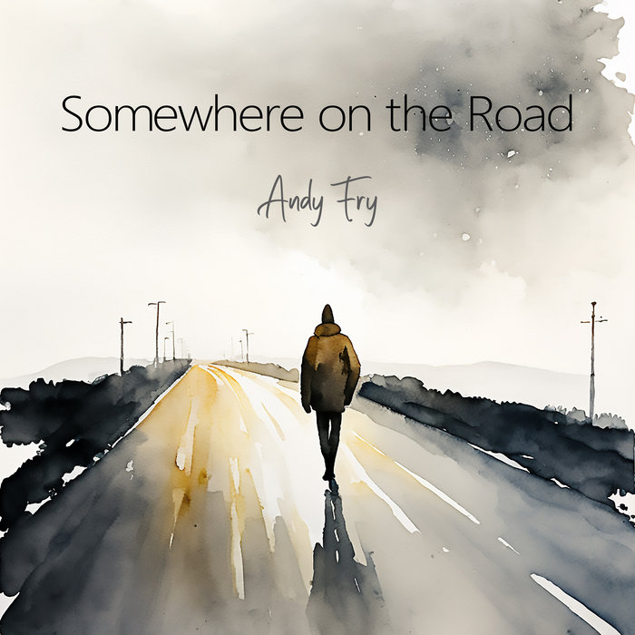 Somewhere on the Road | Andy Fry