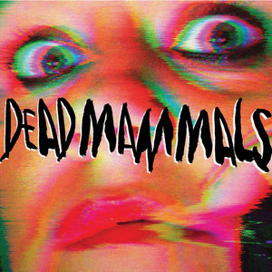 Dead Mammals cover