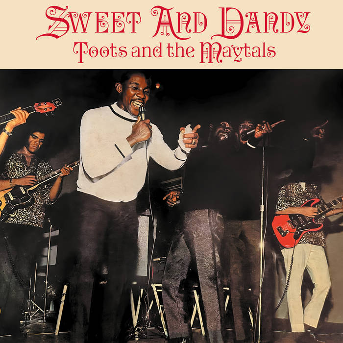 Sweet And Dandy | Toots and The Maytals | Charly Records