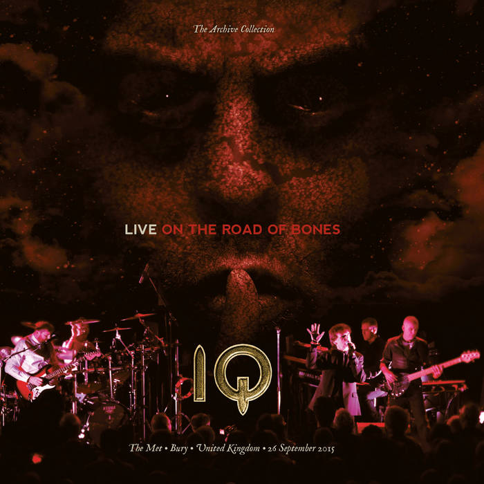 Live On The Road Of Bones | IQ Archive Collection