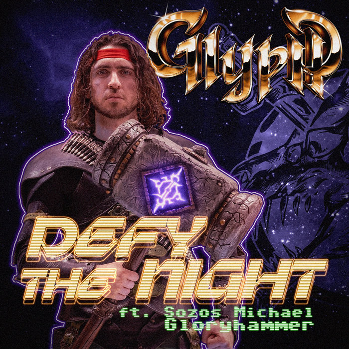 Defy the Night (ft. Gloryhammer) Glyph