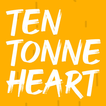 Track artwork for Ten Tonne Heart