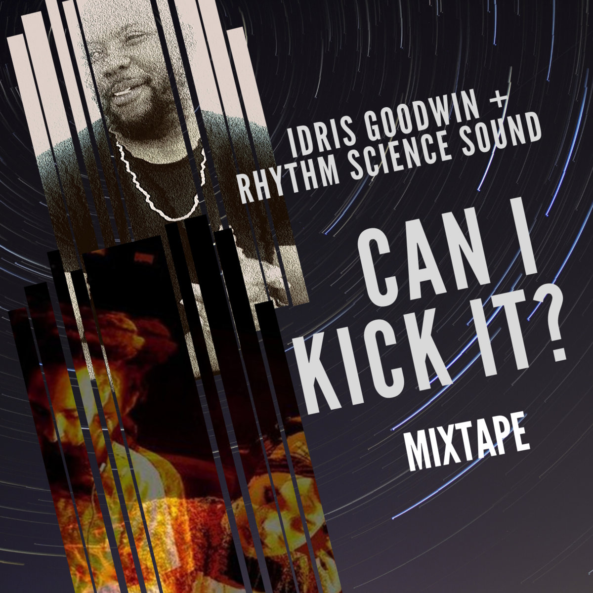 CAN I KICK IT MIXTAPE IDRIS GOODWIN + RHYTHM SCIENCE SOUND CAN I KICK IT MIXTAPE