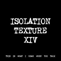 ISOLATION TEXTURE XIV [TF00212] cover art