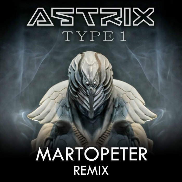 Astrix - Type 1 (MartOpetEr Remix) | MartOpetEr