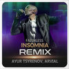 Faithless - Insomnia (REMIX) - [Ayur Tsyrenov, ARVIAL]