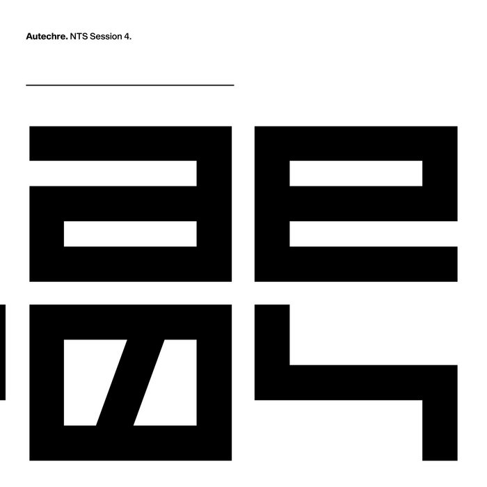 NTSセッションズ. NTS Session 4 | Autechre