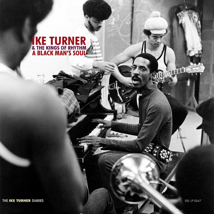 A Black Man's Soul | Ike Turner & The Kings of Rhythm | Tuff City