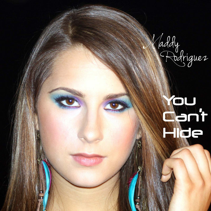 You Can't Hide Maddy Rodriguez