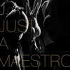 Just A Maestro