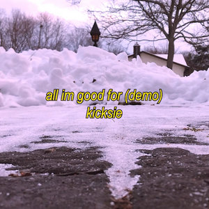 all im good for (demo) cover