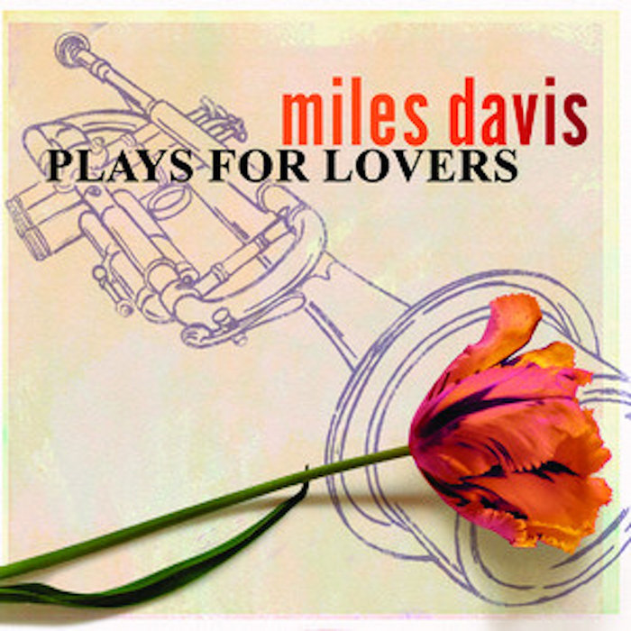 Miles Davis Plays For Lovers | Miles Davis