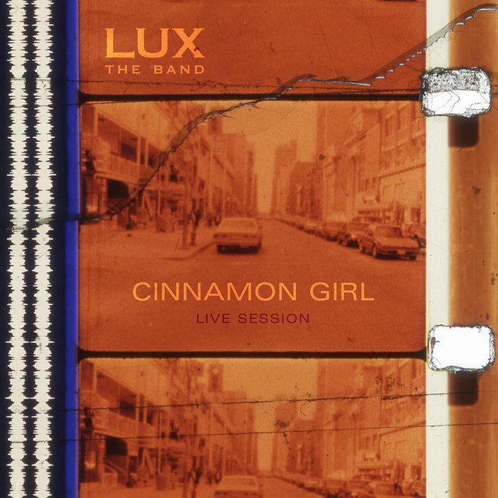 Cinnamon Girl LUX the band