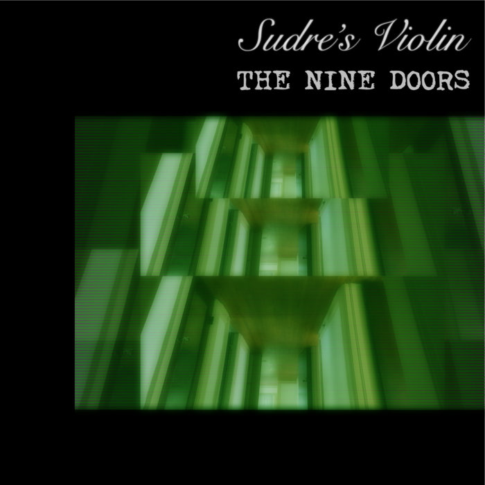 The Nine Doors Sudre's Violin NO SIGNAL Collected Works of