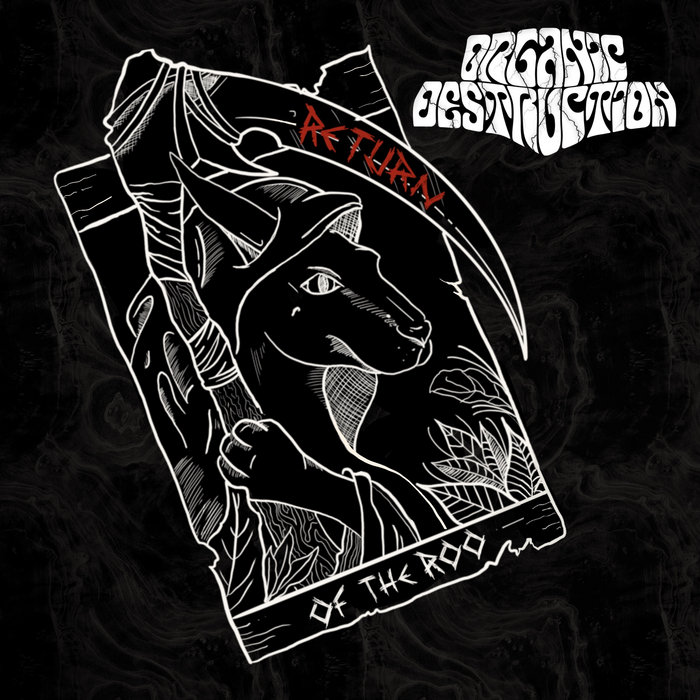 Return of the Roo | Organic Destruction