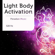 Light Body Activation 528 Hz cover art