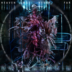 Heaven Was Never Far cover
