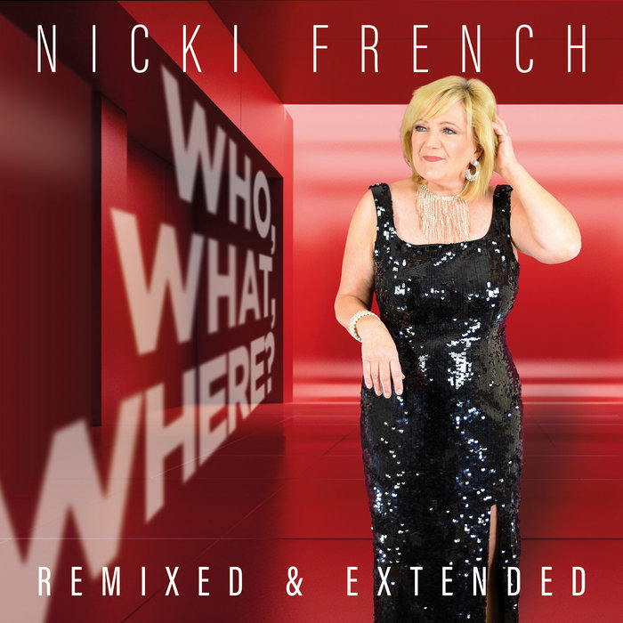 Who What Where? - Remixed & Extended | Nicki French
