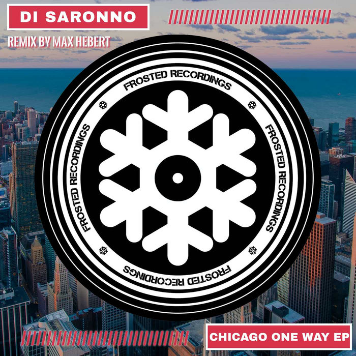 Chicago One Way EP Di Saronno, Max Hébert Frosted Recordings