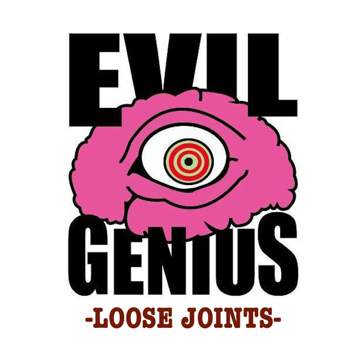 Loose Joints Evil Genius
