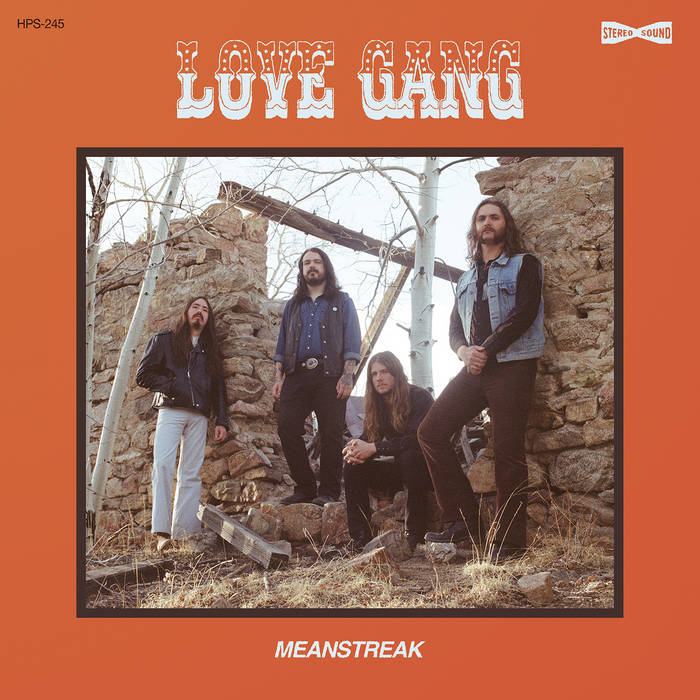 LOVE GANG - Meanstreak | HEAVY PSYCH SOUNDS Records