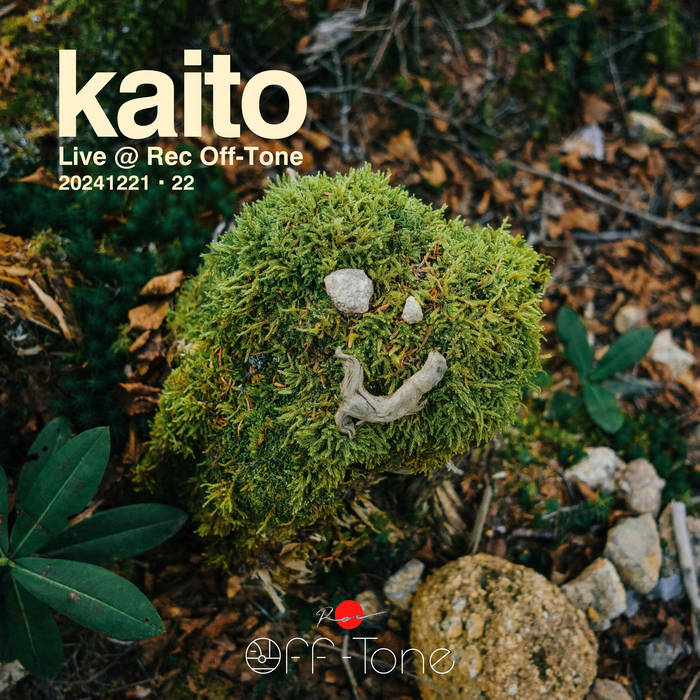 Kaito Live at Rec Off-Tone 20241221-22 | kaito | Offtone