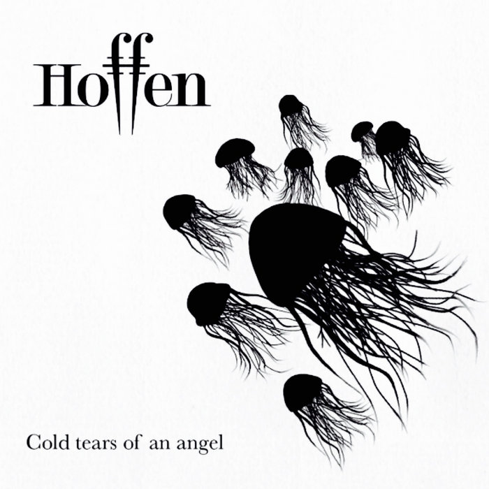 Hoffen Cold Tears Of An Angel