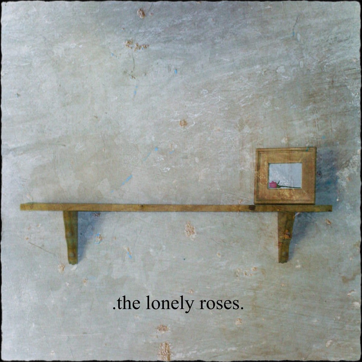 the lonely roses