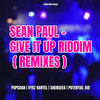 SEAN PAUL - GIVE IT UP RIDDIM (RIDDIM REMIXES)