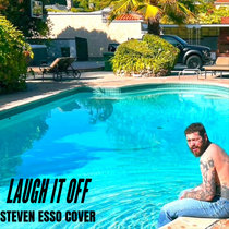 Post Malone - Laugh It Off (Steven Esso Cover) [Explicit] cover art