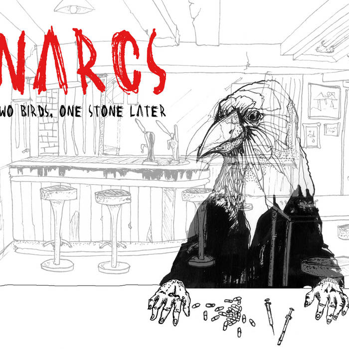 Two Birds, One Stone Later | NARCS | Clue Records