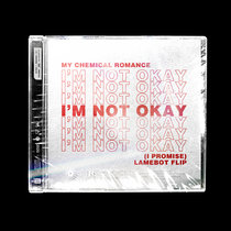 I'm Not Okay (I Promise) LAMEBOT Flip cover art