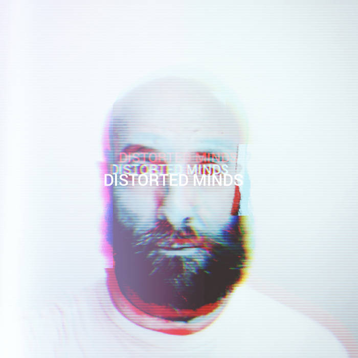Distorted Minds EP | Experimental feelings