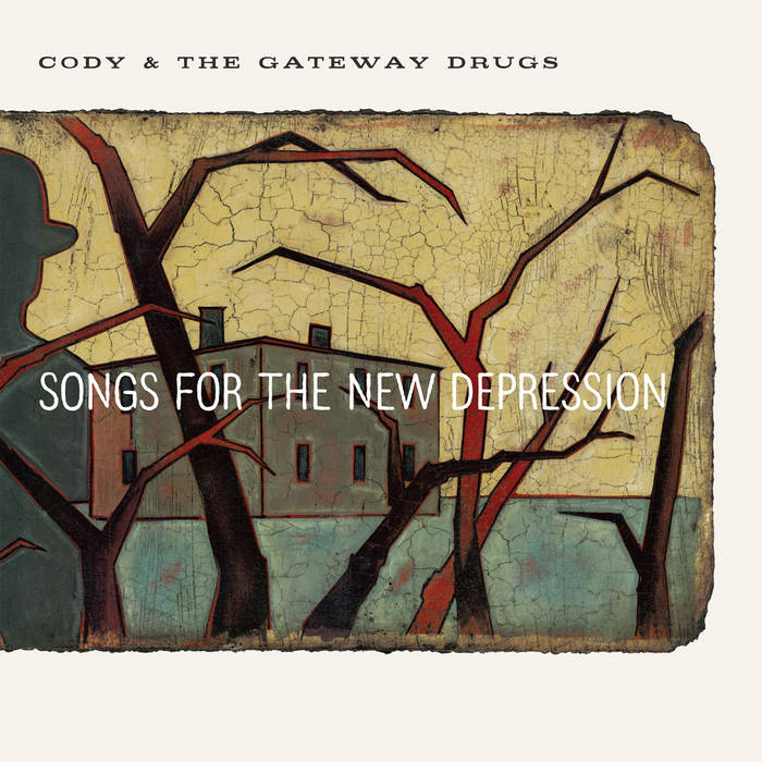 Songs for the New Depression | Cody Lee