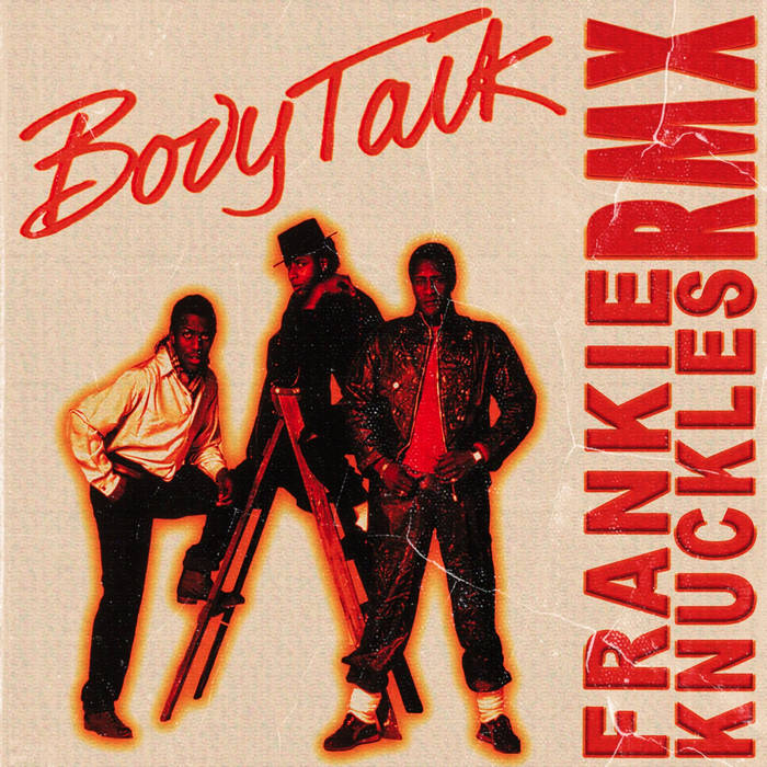 Body Talk (Frankie Knuckles Remix) | Imagination