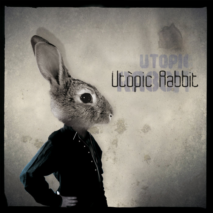 Utòpic Rabbit | Utòpic rabbit | Utòpic Rabbit
