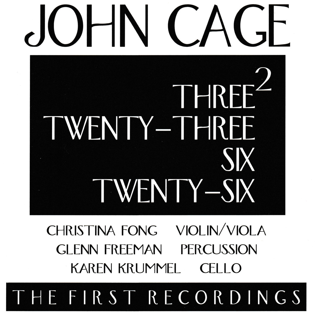 Three², Twenty-Three, Six, Twenty-Six | John Cage | OgreOgress