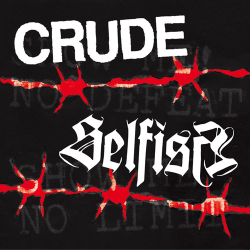 CRUDE / SELFISH - Split EP (2012/2018) | Punkdistro