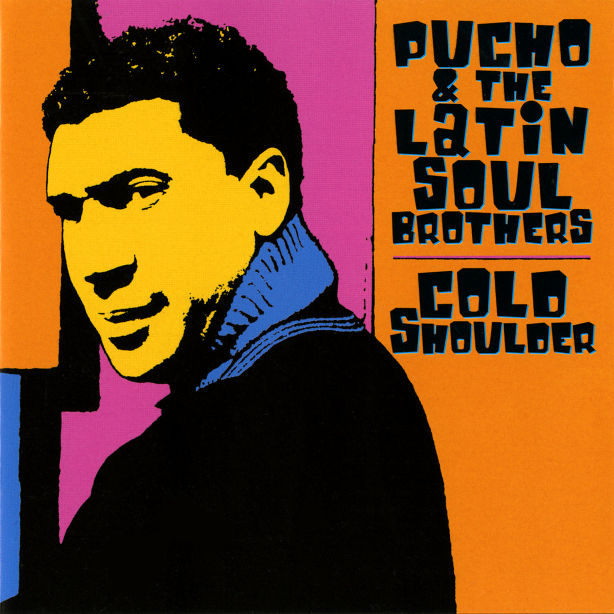 Cold Shoulder | Pucho And The Latin Soul Brothers