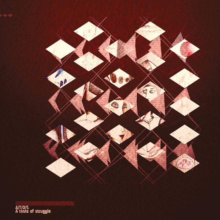 A Taste of Struggle (Single) | A/T/O/S