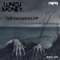 Tell Ourselves EP [RWD_020] cover art