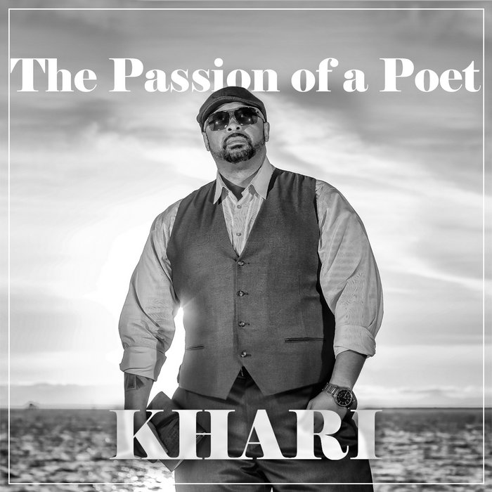 The Passion of a Poet | KHARI