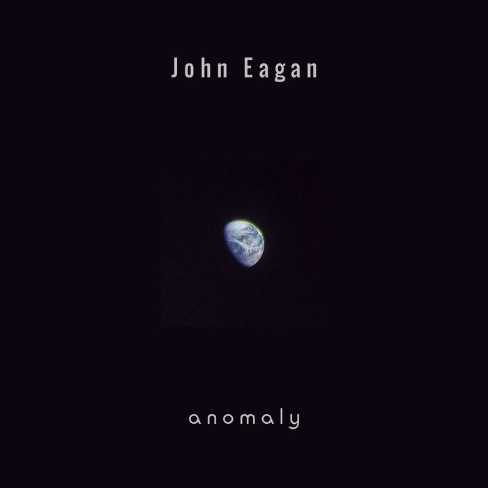 anomaly | John Eagan