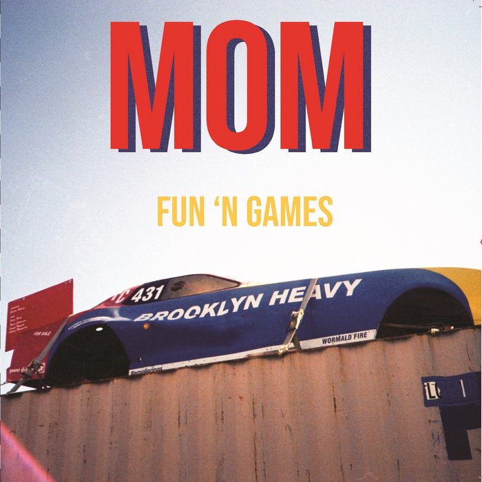 Mom - Fun'n'Games (FUN-7071) | Mom | SNAP RECORDS SPAIN