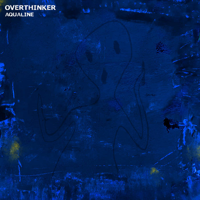 Overthinker | Aqualine