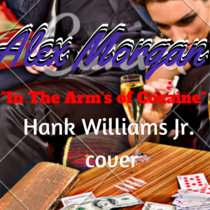 'In The Arm's of Cocaine' - Hank Williams Jr.  Cover cover art