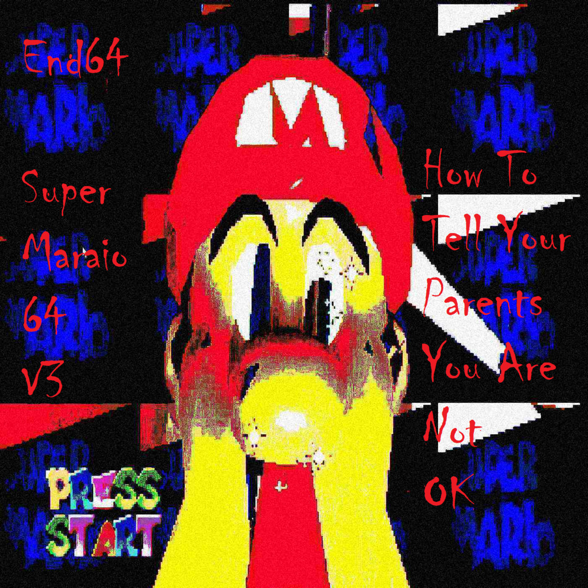 End64: Super Mario 64 V3 | How To Tell Your Parents You Are Not OK