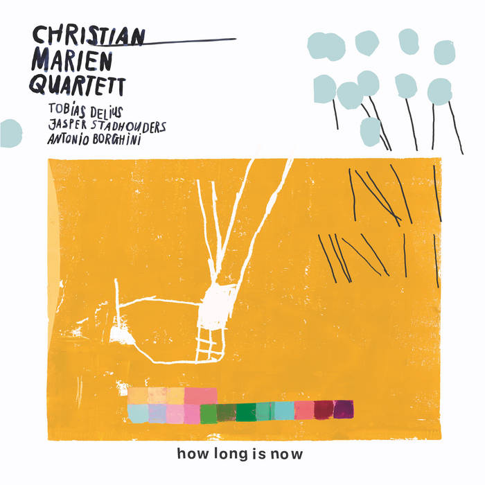 How Long Is Now
von Christian Marien Quartett