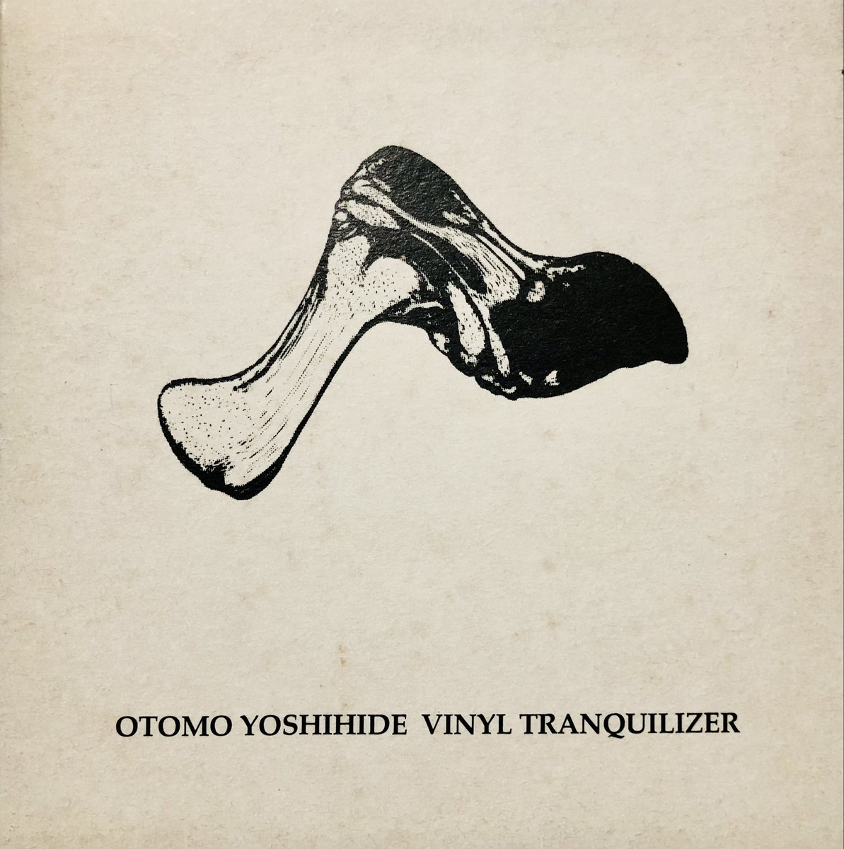 Otomo Yoshihide - Vinyl Tranquilizer | Otomo Yoshihide 大友良英