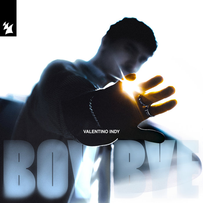 Valentinoboy Boy Bye | Valentino Indy | Armada Music